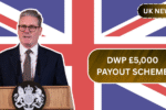 DWP £5,000 Payout Scheme: Who’s Eligible and How to Claim Your Money